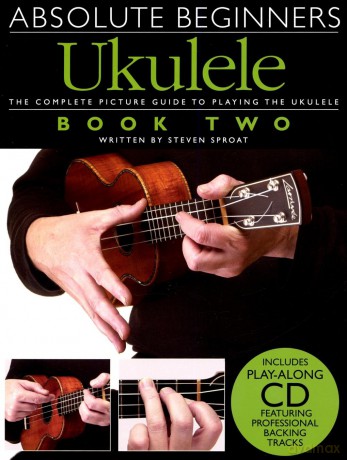 Absolute Beginners Ukulele Book 2 (Book And Cd) Uke Book/Cd [KSIĄŻKA]