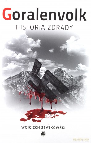 Goralenvolk. Historia zdrady KANON [KSIĄŻKA]