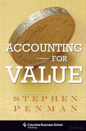 Accounting for Value (Columbia Business School Publishing) - Stephen Penman [KSIĄŻKA]