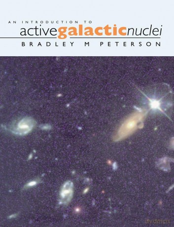 Active Galactic Nuclei - Bradley M. Peterson [KSIĄŻKA]