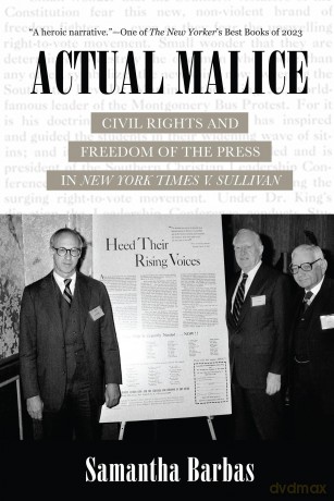 Actual Malice: Civil Rights and Freedom of the Press in New York Times v. Sullivan - Samantha Barbas [KSIĄŻKA]