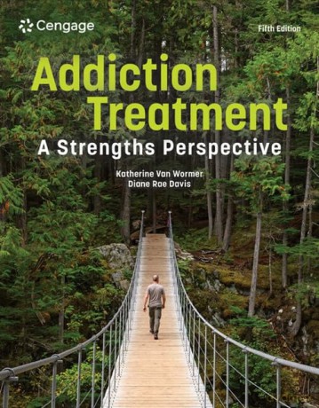 Addiction Treatment: A Strengths Perspective (Mindtap Course List) - Katherine van Wormer [KSIĄŻKA]