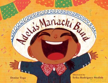 Adela's Mariachi Band - Denise Vega [KSIĄŻKA]