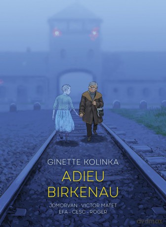 Adieu Birkenau: Ginette Kolinka's Story of Survival - Ginette Kolinka [KSIĄŻKA]
