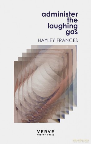 Administer the Laughing Gas - Hayley Frances [KSIĄŻKA]