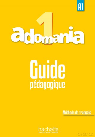 Adomania: Guide pedagogique 1 - Céline Himber [KSIĄŻKA]