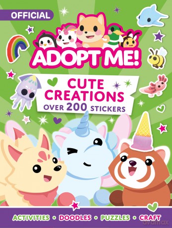 Adopt Me! Cute Creations Sticker Book: The perfect Activity Book for fans of Number 1 favourite online game, Adopt Me! Ideal for ages 7-11 - Uplift Games [KSIĄŻKA]