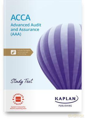 Advanced Audit And Assurance Study Text [KSIĄŻKA]