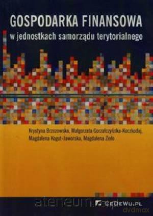 Gospodarka finansowa w jednostkach samorządu ter. [KSIĄŻKA]