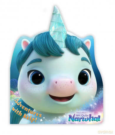 Adventures with Kelp! (DreamWorks Not Quite Narwhal) - Gloria Cruz [KSIĄŻKA]