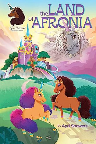 Afro Unicorn: The Land of Afronia, Vol. 1 (Volume 1) - April Showers [KSIĄŻKA]