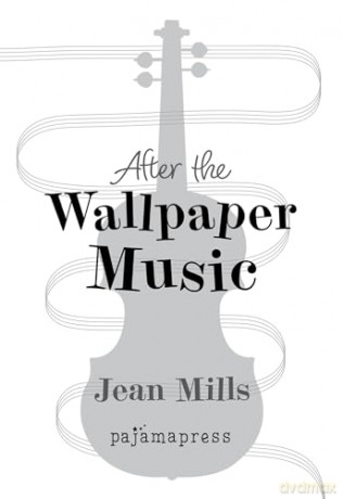 After the Wallpaper Music - Jean Mills [KSIĄŻKA]