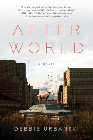 After World: A Novel - Debbie Urbanski [KSIĄŻKA]