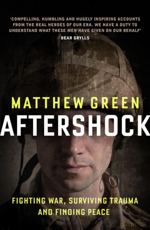 Aftershock: Fighting War, Surviving Trauma and Finding Peace - Matthew Green [KSIĄŻKA]