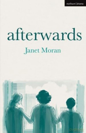 Afterwards (Modern Plays) - Janet Moran [KSIĄŻKA]