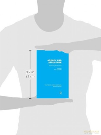 Agency and Structure: Reorienting Social Theory (Routledge Library Editions: Social Theory) [KSIĄŻKA]