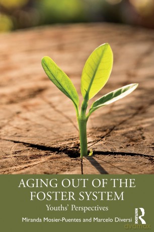 Aging Out of the Foster System: Youths' Perspectives - Miranda Mosier-Puentes [KSIĄŻKA]
