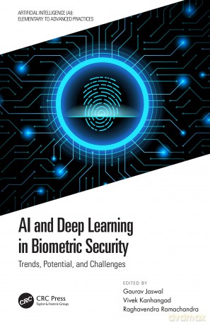 AI and Deep Learning in Biometric Security: Trends, Potential, and Challenges (Artificial Intelligence AI: Elementary to Advanced Practices) - Gaurav Jaswal [KSIĄŻKA]