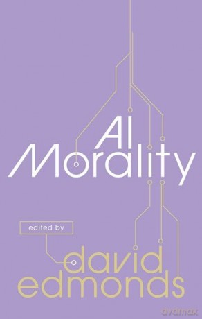 AI Morality - David Edmonds [KSIĄŻKA]