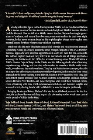 Aikido: The Art of Transformation: The Life and Teachings of Robert Nadeau - Teja Bell [KSIĄŻKA]