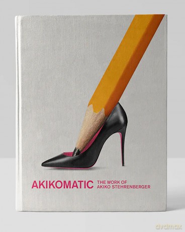 Akikomatic: The Work of Akiko Stehrenberger (Second Edition) - Akiko Stehrenberger [KSIĄŻKA]