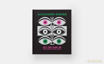Alexander Girard: Let the Sun In - Todd Oldham [KSIĄŻKA]
