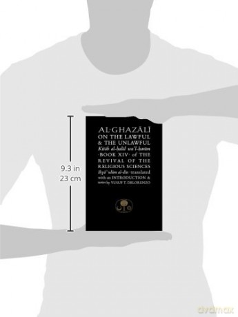 Al-Ghazali on the Lawful and the Unlawful: Book XIV of the Revival of the Religious Sciences (The Islamic Texts Society's al-Ghazali Series) - Abu Hamid al-Ghazali [KSIĄŻKA]