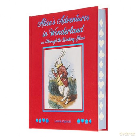 Alice's Adventures in Wonderland and Through the Looking Glass: With Illustrations by Sir John Tenniel (Arcturus Deluxe Children's Classics) - Lewis Carroll [KSIĄŻKA]