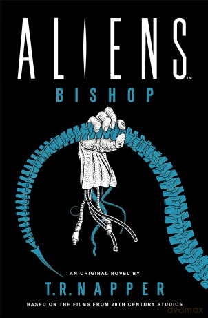 Aliens: Bishop: 12 - T. R. Napper [KSIĄŻKA]