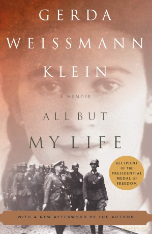 All But My Life: A Memoir - Gerda Weissmann Klein [KSIĄŻKA]