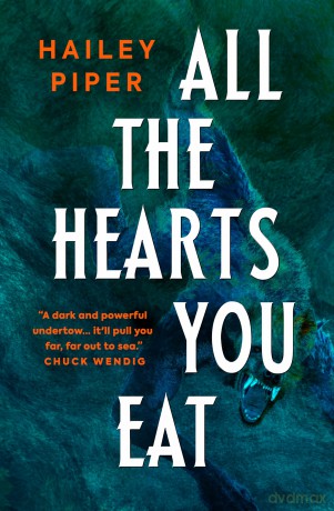 All the Hearts You Eat - Hailey Piper [KSIĄŻKA]