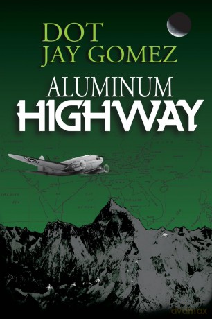 Aluminum Highway - Dot Jay Gomez [KSIĄŻKA]