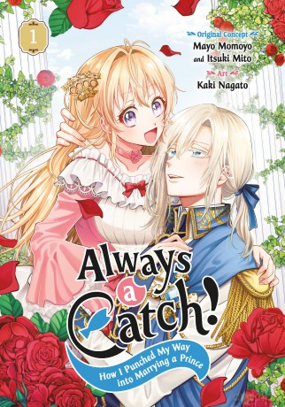 Always a Catch! 01: How I Punched My Way into Marrying a Prince - Mayo Momoyo [KSIĄŻKA]