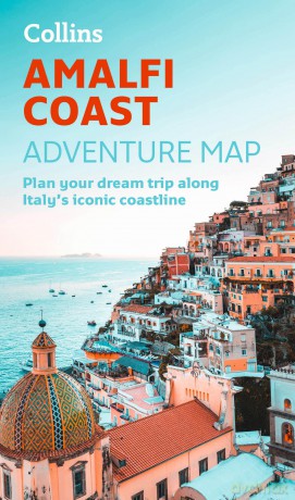 Amalfi Coast Adventure Map: Plan your dream road trip along Italy's iconic coastline - Collins Maps [KSIĄŻKA]