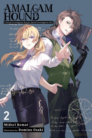 Amalgam Hound, Vol. 2 Investigation Bureau Criminal Division Special Unit (AMALGAM HOUND NOVEL SC) - Midori Komai [KSIĄŻKA]