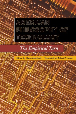 American Philosophy of Technology: The Empirical Turn (Indiana Series in the Philosophy of Technology) - Hans Achterhuis [KSIĄŻKA]