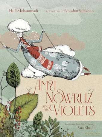 Amu Nowruz and His Violets - Hadi Mohammadi [KSIĄŻKA]