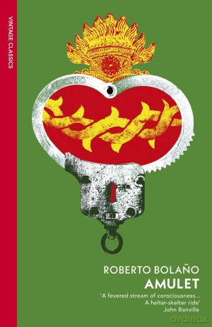 Amulet - Roberto Bolano [KSIĄŻKA]