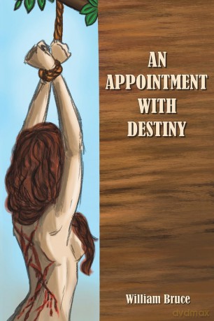 An Appointment with Destiny - William Bruce [KSIĄŻKA]