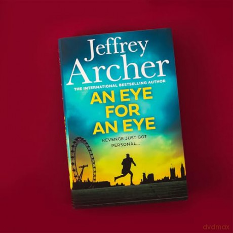 An Eye for an Eye: Jump into the ultimate race against time in this gripping new thriller from the Sunday Times bestselling author (William Warwick, 7) - Jeffrey Archer [KSIĄŻKA]