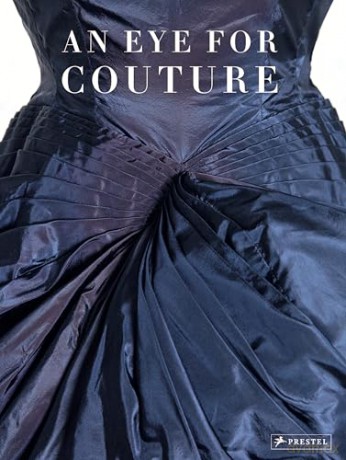 An Eye for Couture: A Collector's Exploration of 20th Century Fashion - Caroline Evans [KSIĄŻKA]