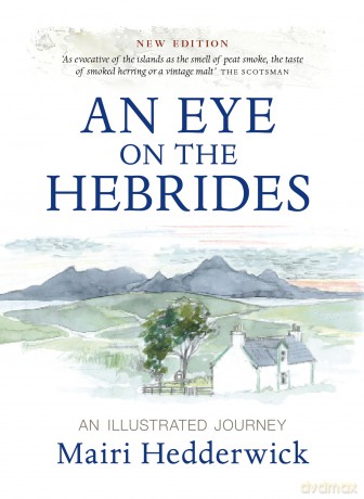 An Eye on the Hebrides: An Illustrated Journey - Mairi Hedderwick [KSIĄŻKA]