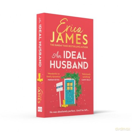An Ideal Husband: From the Sunday Times bestselling author of Mothers and Daughters comes an uplifting new family drama perfect for winter reading in the festive Christmas season 2024 - Erica James [KSIĄŻKA]