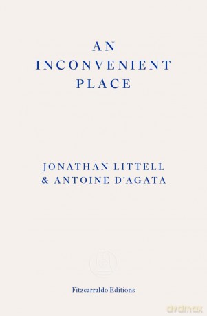 An Inconvenient Place - Jonathan Littel [KSIĄŻKA]