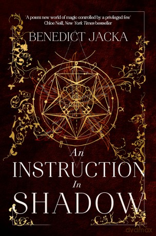 An Instruction in Shadow: A magical urban fantasy from the author of the million-copy-selling Alex Verus novels (The Inheritance of Magic Series) - Benedict Jacka [KSIĄŻKA]