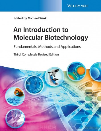 An Introduction to Molecular Biotechnology: Fundamentals, Methods and Applications - Michael Wink [KSIĄŻKA]