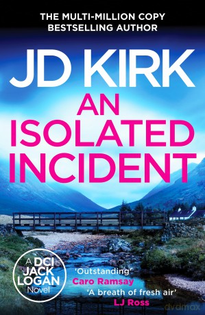 An Isolated Incident (DCI Logan Crime Thrillers, 11) - JD Kirk [KSIĄŻKA]