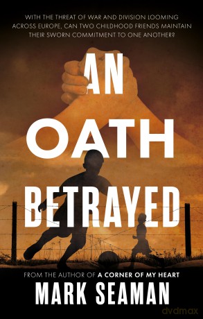 An Oath Betrayed - Mark Seaman [KSIĄŻKA]