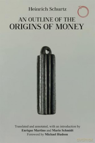An Outline of the Origins of Money (Classics in Ethnographic Theory) - Heinrich Schurtz [KSIĄŻKA]