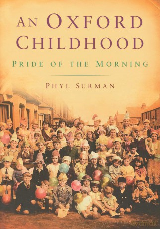An Oxford Childhood: The Pride of the Morning - Phyl Surman [KSIĄŻKA]